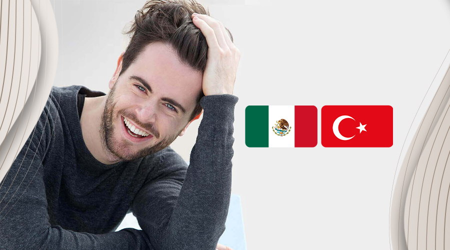 Hair Transplant Mexico Vs Turkey | Which Country Is The Best?